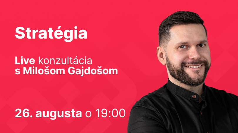 Konzultácia: Stratégia s Milošom Gajdošom