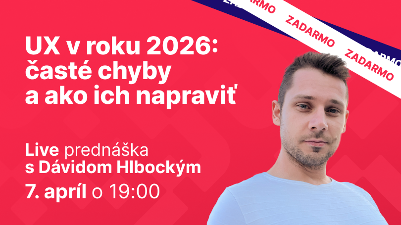 UX v roku 2026: časté chyby a ako ich napraviť