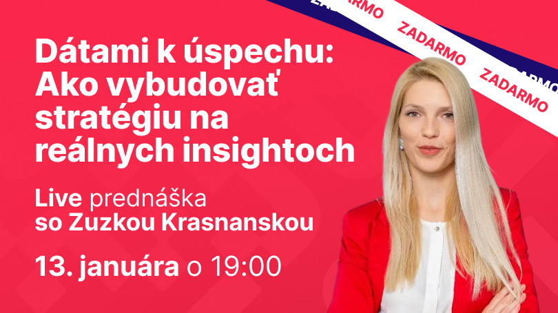 Dátami k úspechu: Ako vybudovať stratégiu na reálnych insightoch