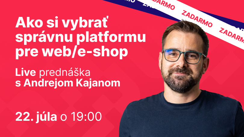 Ako si vybrať správnu platformu pre web/e-shop?