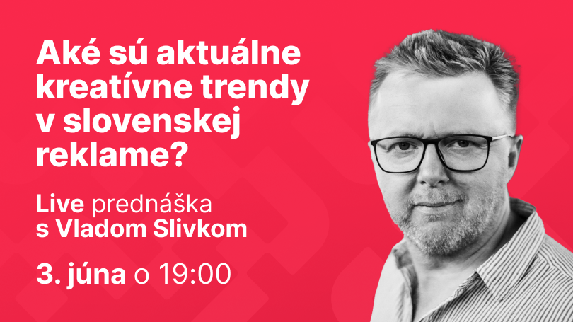 Aké sú aktuálne kreatívne trendy v slovenskej reklame?