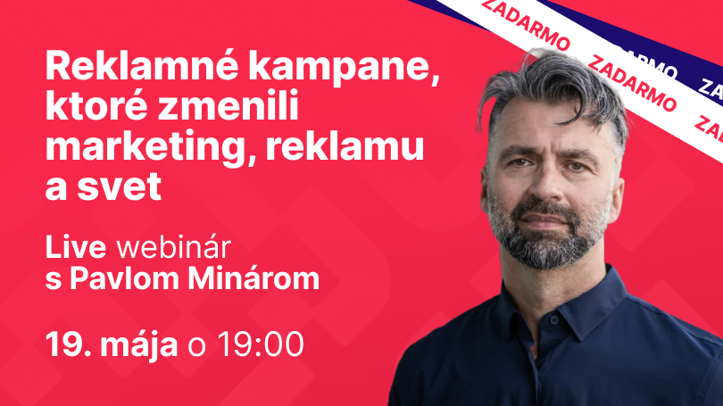 Reklamné kampane, ktoré zmenili marketing, reklamu a svet