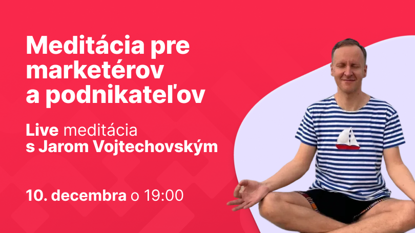 Meditácia pre marketérov a podnikateľov