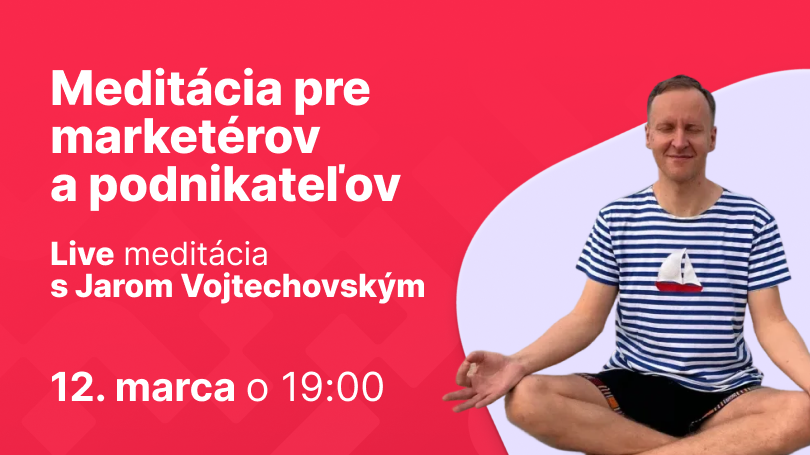 Meditácia pre marketérov a podnikateľov