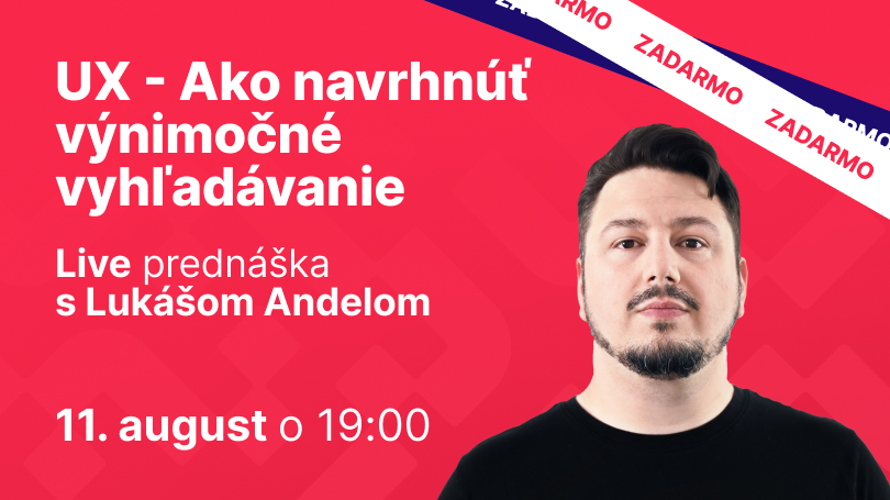 UX - Ako navrhnúť výnimočné vyhľadávanie